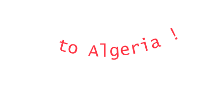 to Algeria