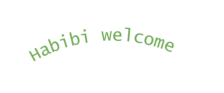 Habibi welcome